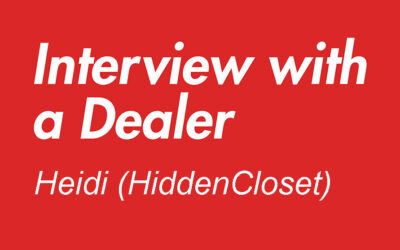 Interview with a Dealer – Heidi (Hidden Closet)